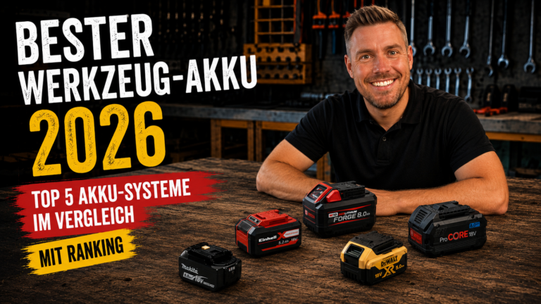 Bester Werkzeug-Akku 2026 mit Markus und fünf Akku-Systemen im Vergleich